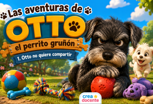 🐾 Actividades Imprimibles de “Las Aventuras de Otto, el Perrito Gruñón” (Basadas en Nuestro Video de YouTube)